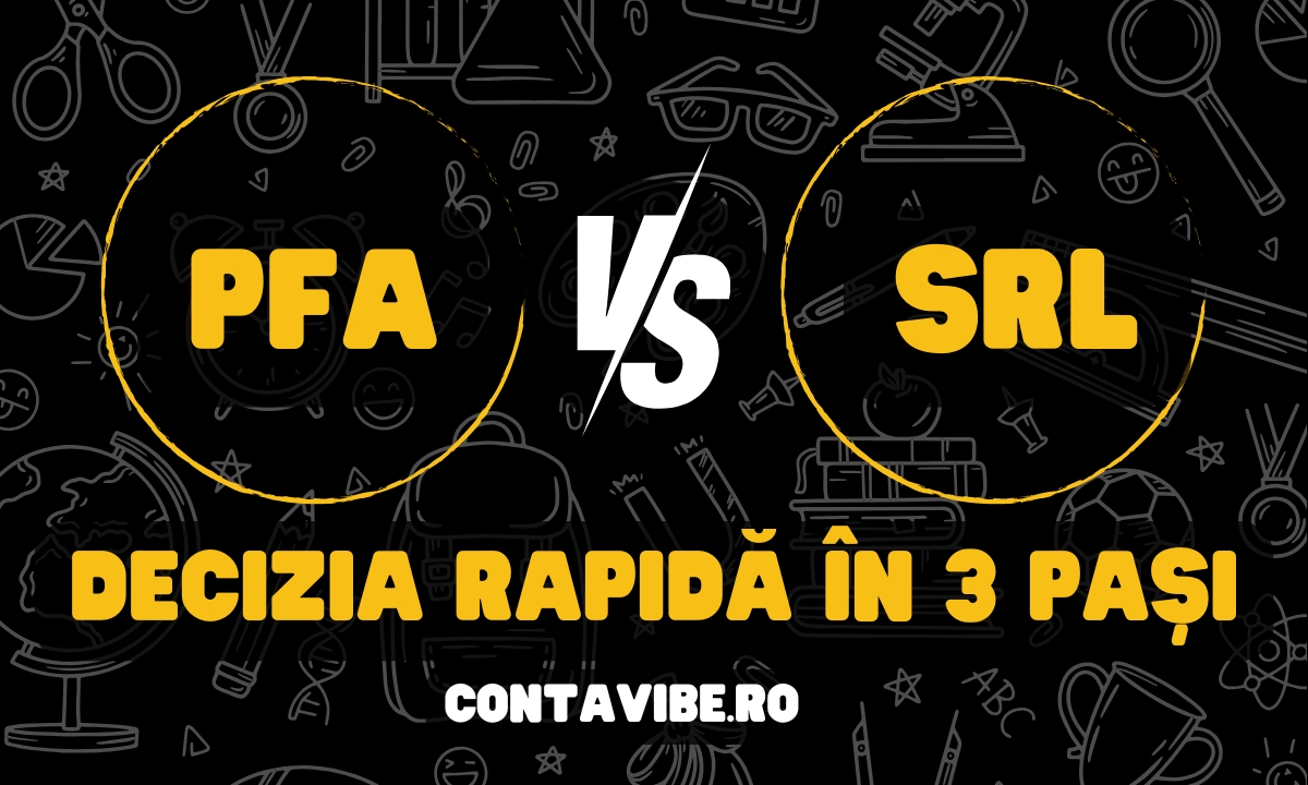 PFA vs SRL: Decizia rapidă în 3 pași